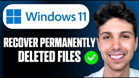 How To Recover Permanently Deleted Files & Folders in Windows 11 - Full Guide