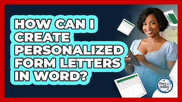 How Can I Create Personalized Form Letters In Word? - Docs and Sheets Pro