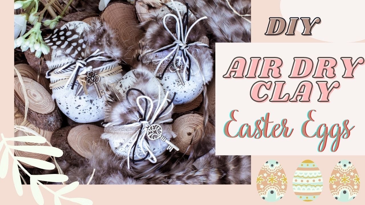 Air dry clay eggs Easter DIY Spring crafts YouTube