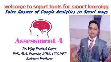 Google Analytics Beginners Module - Assessment-4 Answer with Guaranteed 100% Right Answer.