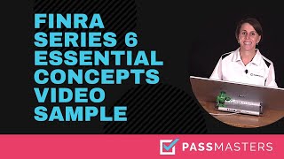 FINRA Series 6 Exam Prep Course Sample Essential Concepts Video
