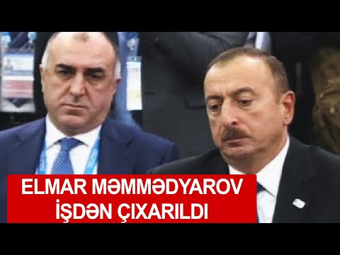 Prezident Elmar Məmmədyarovu işdən çıxardı - SON DƏQİQƏ