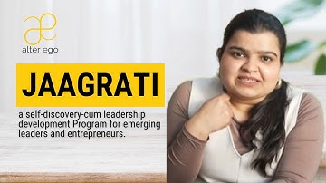 Jaagrati| A Self-discovery based Leadership Development Program by Alter Ego Community