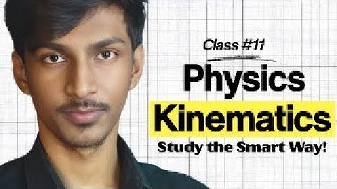 V-7: Kinematics | Position, Velocity, Acceleration, Projectile Motion Explained | NEET & JEE Physics