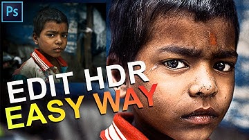 How To Create HDR Effects In Easy Way With Photoshop 2019