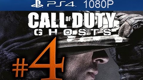 Call Of Duty Ghosts Walkthrough Part 4 [1080p HD PS4] - No Commentary