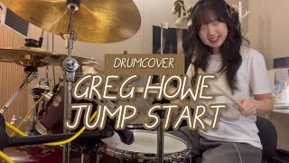 Greg howe - Jump start Drumcover