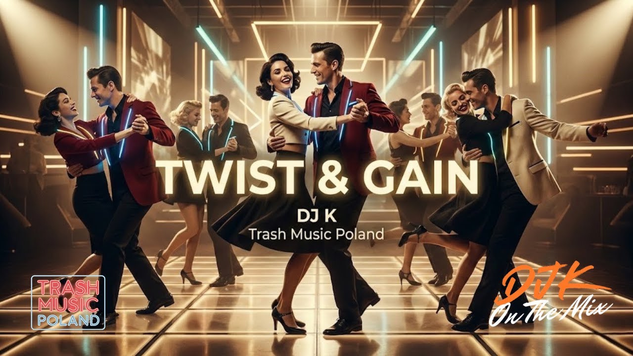 Twist & Gain – Polski Twist 2026 | DJ K | Trash Music Poland