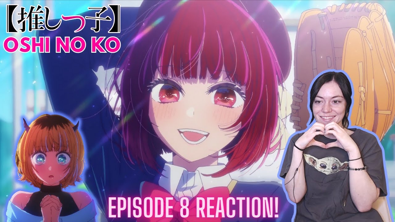 AYO WHAT DID SHE SAY Oshi No Ko Episode 8 REACTION! 