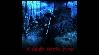 If Death Knocks Twice