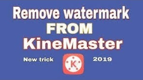 Remove watermark from kinemaster permanently | Editing easily with kinemaster | SZ Tech