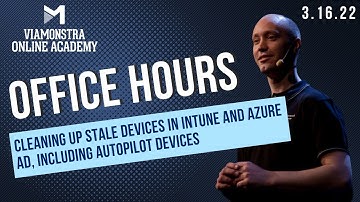 CLIPS: Cleaning up stale devices in Intune and Azure AD | Autopilot devices?