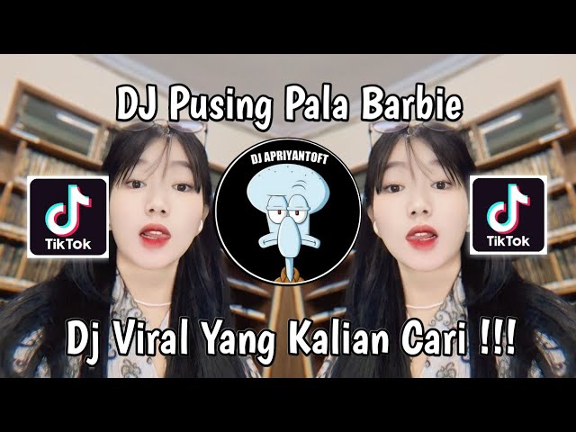 DJ PUSING PALA BARBIE SOUND Abeb🧸 VIRAL TIK TOK TERBARU 2024 YANG KALIAN CARI class=