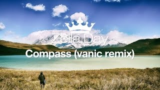 Zella Day - Compass (Vanic Remix)