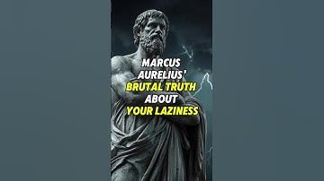 Marcus Aurelius’ Brutal Truth About Your Laziness