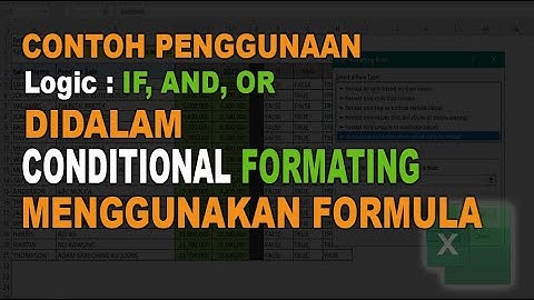 Cara Menggunakan CONDITIONAL FORMATTING, Menggunakan rumus IF, AND OR