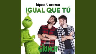 Igual Que Tú (Canción Original De La Película El Grinch)