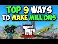 Top 9 Ways to Make MILLIONS in GTA 5 Online