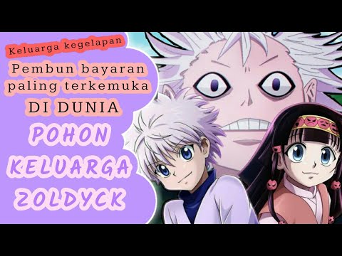 Zoldyck Family 0f darkn3ss || KELUARGA ZOLDYCK || HUNTER X HUNTER 2011 Sub INDONESIA