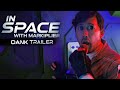 In Space with Markiplier DANK Trailer