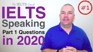 IELTS Speaking Part 1 Topics 2020 (Set 1)