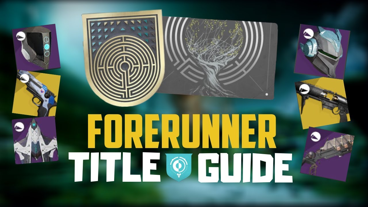 Destiny 2 Forerunner Title Guide Season of Arrivals(All 50 Eye