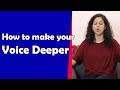 How to make your voice deeper by somya  hindi  saheli tv