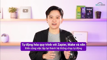 Giới thiệu khóa học AI Workflow Automation | Skills Bridge