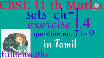 Sets |CBSE| class 11|exercise 1.4|question no.7 to 9 |chapter 1|