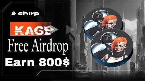 Chirp Airdrop Account Create || Chirp Kage Network Airdrop || Chirp Kage Airdrop Step By Step Guide