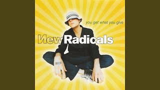 Video thumbnail of "New Radicals - You Get What You Give"