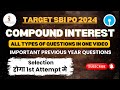 Important Compound Interest Previous Year Questions for #sbipo2024 &amp; #sbiclerk2024 other bank exams