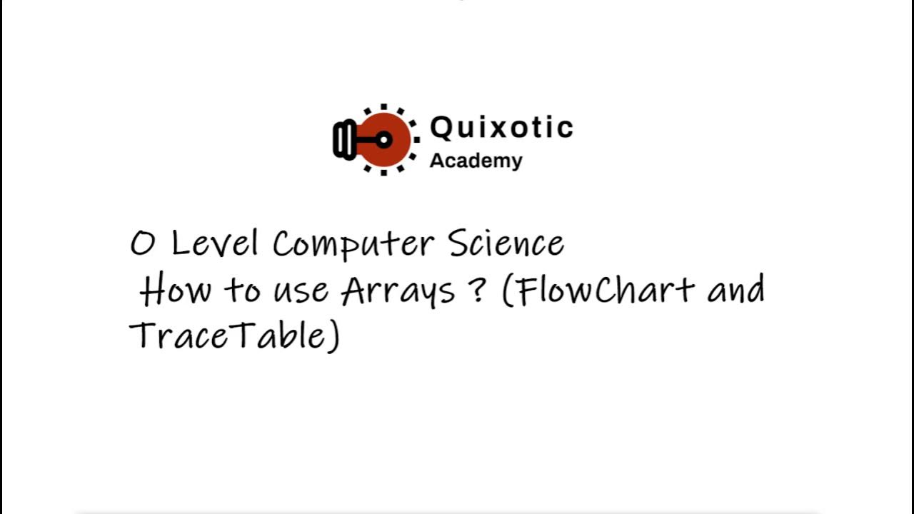How to use an array? (Flowchart/tracetable) - IGCSE/O LEVEL Computer ...