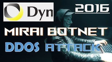 DDOS ATTACKS💀💀|| 2016 ATTACK  ON DYN THAT CHANGED INTERNET SECURITY SCENARIO MIRAI BOTNET