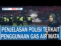 Disebut Langgar Aturan FIFA, Polisi Beri Penjelasan Penggunaan Gas Air Mata di Stadion Kanjuruhan