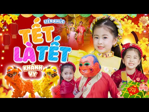 Tết Là Tết - Liên Khúc Nhạc Tết Múa Lân Ông Địa Vui Nhộn Sôi Động 2026 - Nhạc Tết Thiếu Nhi 4K