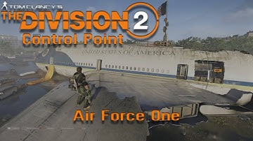 Air Force One Crash Site Control Point The Division 2 Ep. 19
