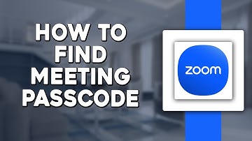 How To Find Meeting Passcode on Zoom (Quick & Easy)