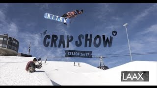 The Crap Show 2017 #4 LAAX