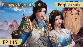 [Eng Sub] Peerless Martial Spirit EP115