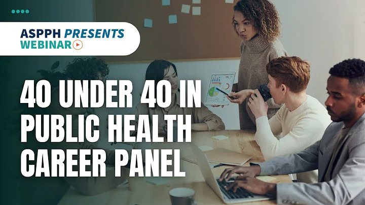 ASPPH Presents Webinar: 40 Under 40 in Public Health Career Panel