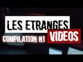 Compilation de vido tranges et effrayantes 1