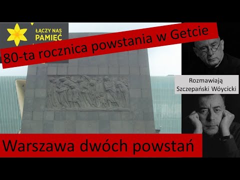 Warszawa dwóch powstań - 80 rocznica powstania w getcie