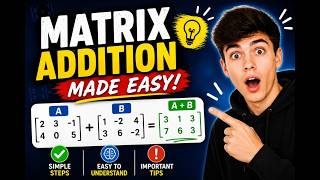 Addition of Matrices Explained Easily for Beginners