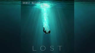 Ghost Nation - Lost (Official Audio)