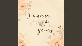 I Wanna Be Yours - Broken Soul