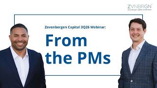 Zevenbergen Capital 3Q26 Webinar: From the PMs