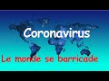 Cornavirus le monde se barricade