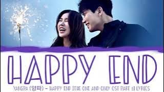 Yangpa (양파) – Happy End [The One and Only OST Part 1] Lyrics