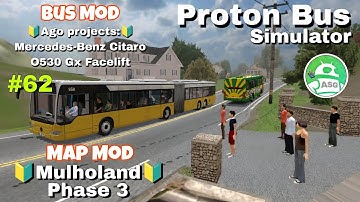 Proton Bus Simulator Mulholland Map Route With Mercedes-Benz Citaro 0530 Gx Facelift